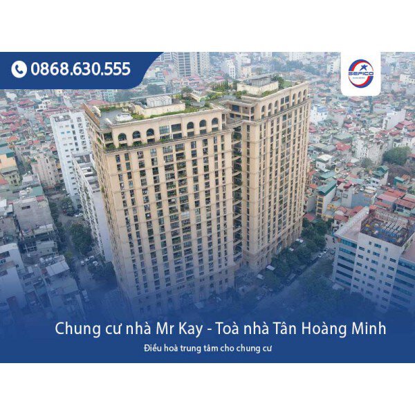Giải pháp điều hoà trung tâm nhà Mr Kay - Chung cư Tân Hoàng Minh, Hà Nội
