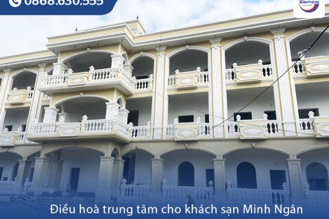 Giải pháp điều hoà trung tâm cho Khách sạn Minh Ngân, Hải Phòng