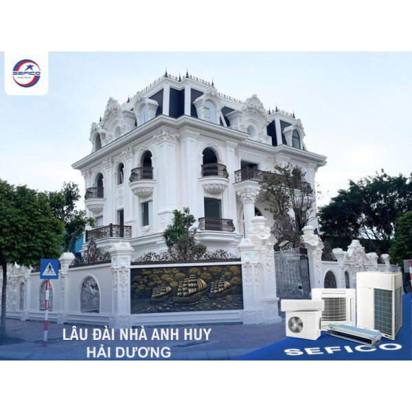 Giải pháp điều hoà trung tâm cho lâu đài anh Huy – Hải Dương: Nâng tầm đẳng cấp sống